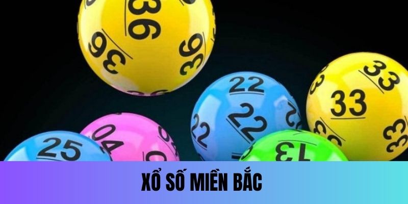 Xổ Số Miền Bắc Hình Thức Quay Số Hấp Dẫn Số 1 Thị Thường